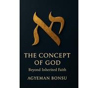 The Concept of God: Beyond Inherited Faith