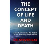 THE CONCEPT OF LIFE AND DEATH: A Global Understanding
