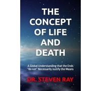 THE CONCEPT OF LIFE AND DEATH: A Global Understanding