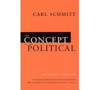 The Concept of the Political: Expanded Edition