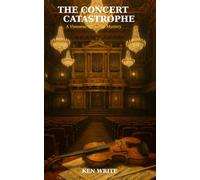 The Concert Catastrophe: A Viennese Bookshop Mystery