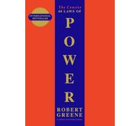 The Concise 48 Laws Of Power (The Modern Machiavellian Robert Greene)