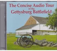 The Concise Audio Tour of the Gettysburg Battlefield