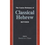 The Concise Dictionary of Classical Hebrew Revised