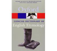 The Concise Oxford Dictionary of English Etymology (Concise Oxf Dictionary Of English Etymology)