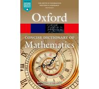 The Concise Oxford Dictionary of Mathematics – Oxford Quick Reference – Sexta edición