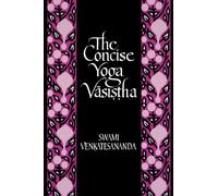 The Concise Yoga Vasistha by Venkatesananda, Swami (1985) Paperback