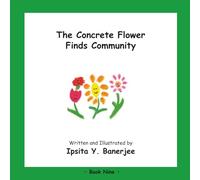 The Concrete Flower Finds Community (The Concrete Flower Series)