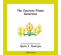 The Concrete Flower Generates