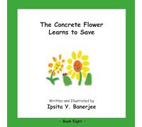 The Concrete Flower Learns to Save