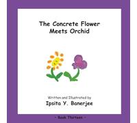 The Concrete Flower Meets Orchid