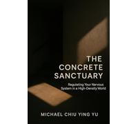 The Concrete Sanctuary: Regulating Your Nervous System in a High-Density World