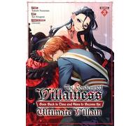 The Condemned Villainess Goes Back in Time and Aims to Become the Ultimate Villain (Manga) Vol. 3
