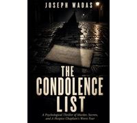 The Condolence List: A Psychological Thriller of Murder, Secrets, and A Hospice Chaplain's Worst Fear
