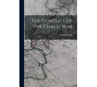 The Conduct of the Chaco War
