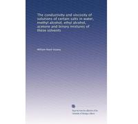 The conductivity and viscosity of solutions of certain salts in water, methyl alcohol, ethyl alcohol, acetone and binary mixtures of these solvents