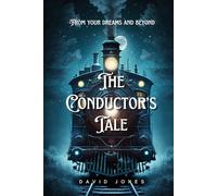 The Conductor's Tale: 3 (Tales)