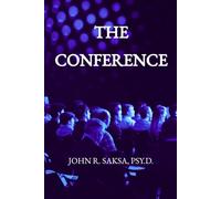 The Conference: Why People Do What They Do