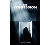 The Confession: 100 True Stories of Killers Who Couldn’t Hide Forever (Crime & Mystery)