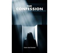 The Confession: 100 True Stories of Killers Who Couldn’t Hide Forever (Crime & Mystery)