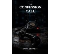 The Confession Call: Every warning comes true. (The 2:17 Series)