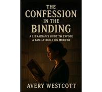 The Confession in the Binding: A Librarian’s Hunt to Expose a Family Built on Murder
