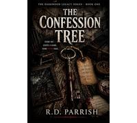 The Confession Tree: The Darkwood Legacy: Book 1