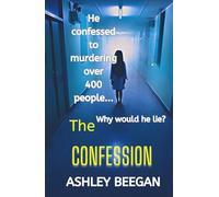 The Confession: Why would he lie about murder? (The Fractured Minds Series)