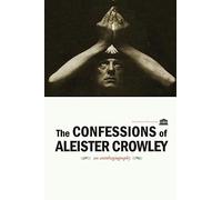 The Confessions of Aleister Crowley