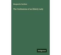 The Confessions of an Elderly Lady