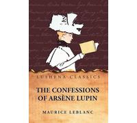 The Confessions of Arsène Lupin