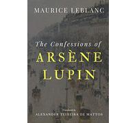 The Confessions of Arsène Lupin