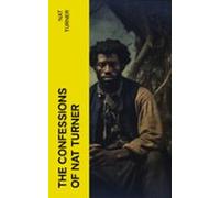 The Confessions Of Nat Turner (ebook)