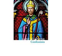 The Confessions of Saint Augustine (Collins Classics)