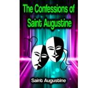 The Confessions Of Saint Augustine (ebook)