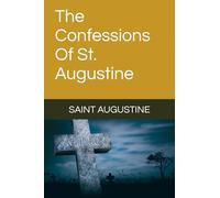 The Confessions Of St. Augustine