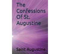 The Confessions Of St. Augustine