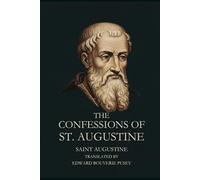 THE CONFESSIONS OF ST. AUGUSTINE