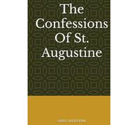 The Confessions Of St. Augustine