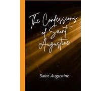 The Confessions Of St. Augustine