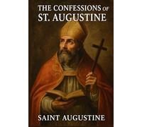 The Confessions Of St. Augustine
