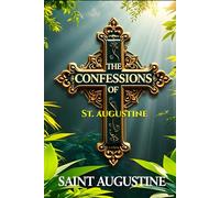 The Confessions Of St. Augustine