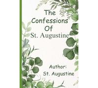 The Confessions Of St. Augustine