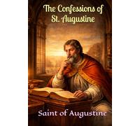 The Confessions of St. Augustine