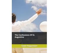 The Confessions Of St. Augustine