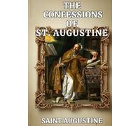 The Confessions Of St. Augustine