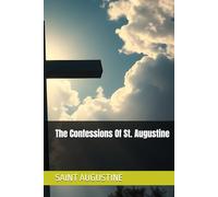 The Confessions Of St. Augustine