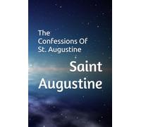 The Confessions Of St. Augustine