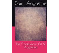 The Confessions Of St. Augustine