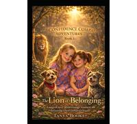 The Confidence Compass Adventures: The Lion Who Teaches Belonging